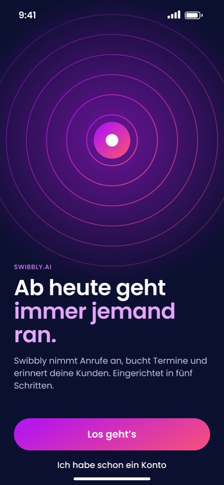 Swibbly-App, Willkommensbildschirm: Ab heute geht immer jemand ran.